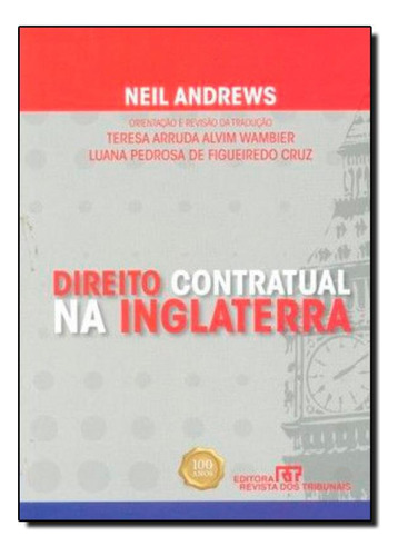 DIREITO CONTRATUAL NA INGLATERRA, de Neil Andrews. Editora REVISTA DOS TRIBUNAIS, capa mole em português