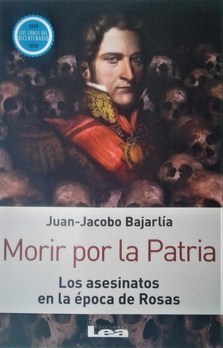 Morir Por La Patria -  Juan-jacobo Barjalia - Lea  2010