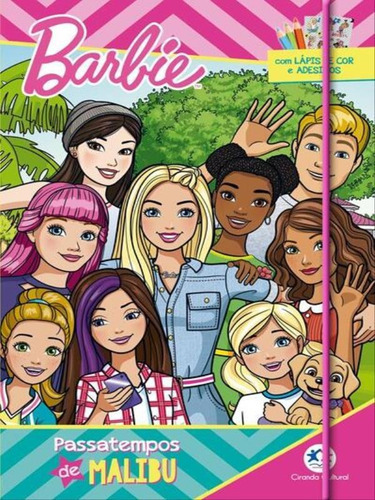 Barbie - Passatempos De Malibu, De Ramos, Alice. Editora Ciranda Cultural, Capa Mole Em Português