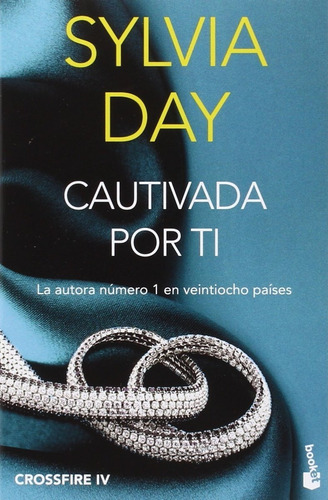 Libro Cautivada Por Ti [ Crossfire 4 ] Sylvia Day