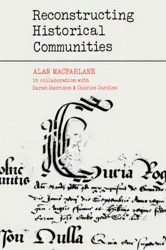 Reconstructing Historical Communities, De Alan Macfarlane. Editorial Cambridge University Press, Tapa Blanda En Inglés