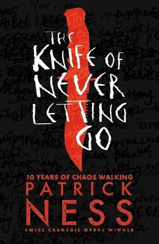 Chaos Walking 1: The Knife Of Never Letting Go **n/e** Kel*-