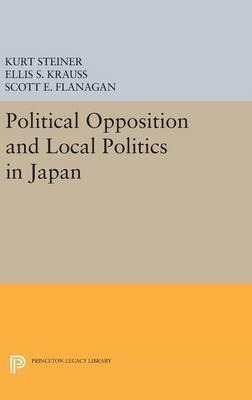 Libro Political Opposition And Local Politics In Japan - ...