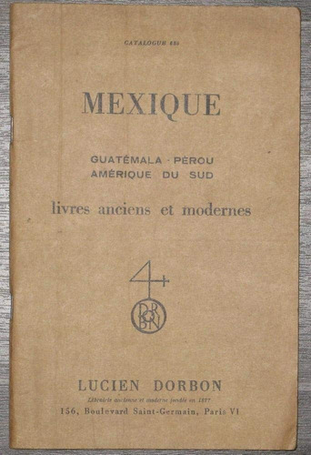 Mexique Guatemala Perou Amerique Du Sud Livres Anciens Paris