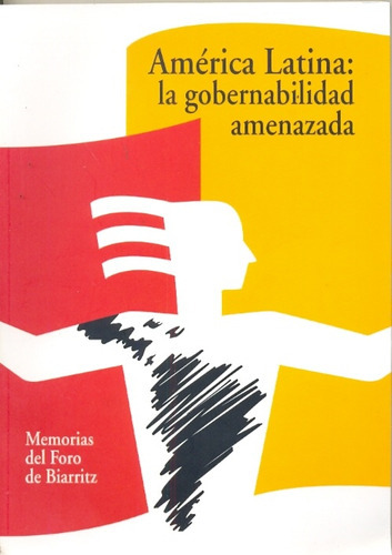 América Latina: LA GOBERNABILIDAD AMENAZADA, de Aa.Vv. es Varios. Serie N/a, vol. Volumen Unico. Editorial PLURAL, tapa blanda, edición 1 en español, 2008