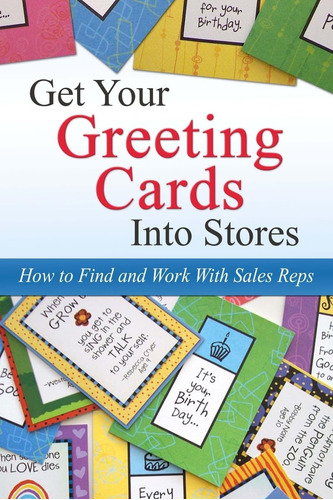 Libro: Get Your Greeting Cards Into Stores: Finding And Work