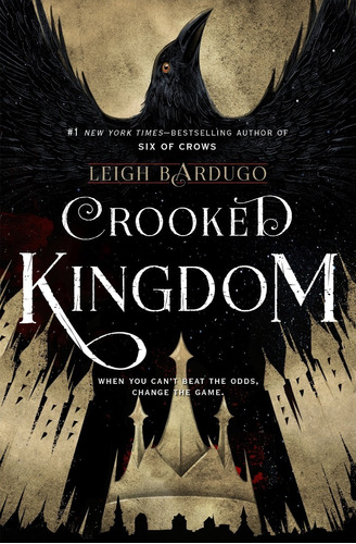 Crooked Kingdom : A Sequel To Six Of Crows