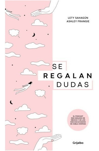 Se Regalan Dudas - Lety Sahagun - Vergara - Libro*