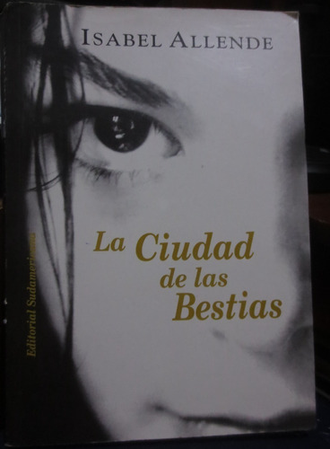 Libro La Ciudad De Las Bestias De Isabel Allende