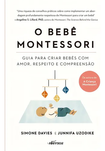 comprar O Bebê Montessori Guia para Criar Bebês com Amor Respeito e Compreensão