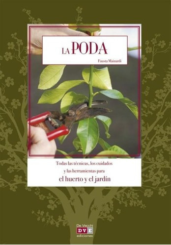 La Poda - Fausta Mainardi Fazio, de Fausta Mainardi Fazio. Editorial DE VECCHI en español