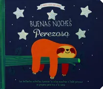Comprar Buenas Noches: Perezoso: Cuento para dormir Buenas noches: Perezoso, de Varios. Buenas ches: Becerrito Editorial Silver Dolphin (en español), tapa dura en español, 2022