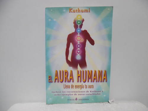 El Aura Humana, Llena De Energía Tu Aura / Kuthumi / Porcia