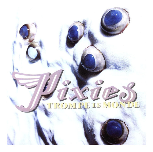 Pixies - Trompe Le Monde  Cd                 
