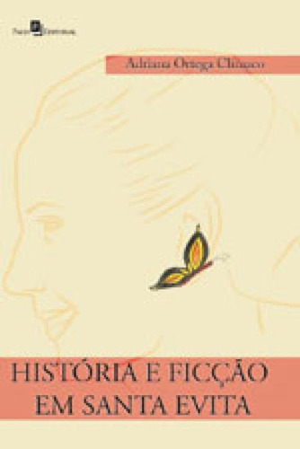 História E Ficção Em Santa Evita, De Climaco, Adriana Ortega. Editora Paco Editorial, Capa Mole Em Português