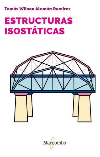 Libro Estructuras Isostaticas - Aleman Ramirez Tomas Wilson