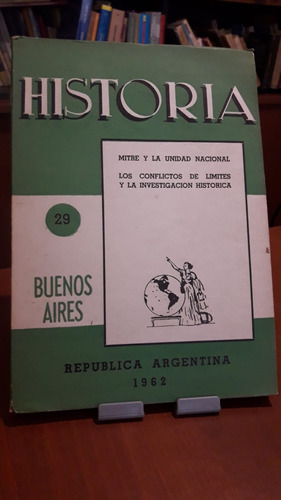 Revista Historia 29 Mitre Y La Unidad Nacional Y Límites