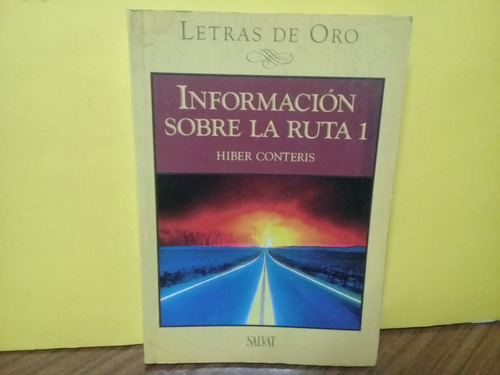 Informacion Sobre La Ruta 1 - Hiber Conteris - Salvat - 1987