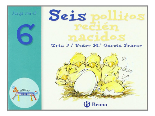 Seis Pollitos Recién Nacidos - García Franco, Pedro María