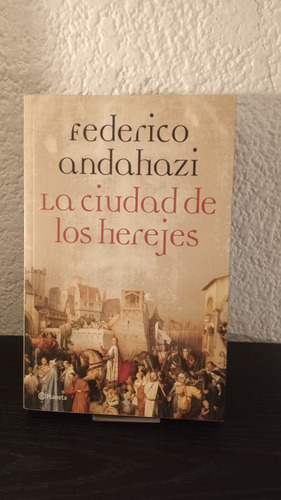 La Ciudad De Los Herejes) - Federico Andahazi