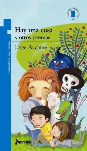 Hay Una Cosa Y Otros Poemas - Jorge Accame