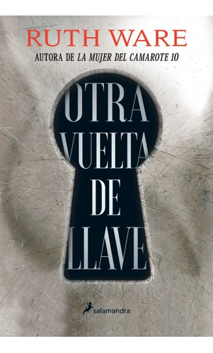 Otra Vuelta De Llave - Ruth Ware