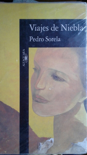 Viajes De Niebla * Pedro Sorela