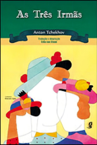 As Três Irmãs, De Tchékhov, Anton. Global Editora, Capa Mole Em Português