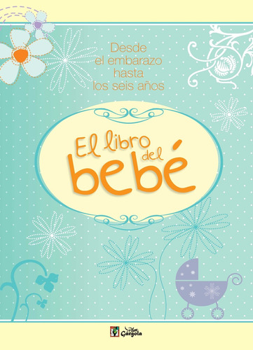 El Libro Del Bebe - Grupo Editorial