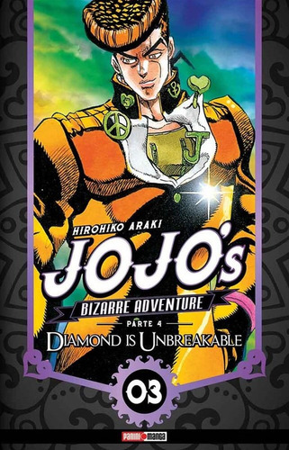 Jojo's Bizarre Adventure Diamond Is Unbreakable N.3, De Hirohiko Araki. Serie Jojo's Bizarre Adventure, Vol. 3. Editorial Panini, Tapa Blanda En Español.