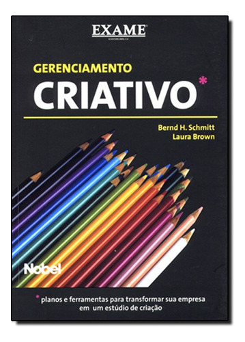 Gerenciamento Criativo   Exame, De Laura / Schmitt Brown. Editora Nobel Em Português