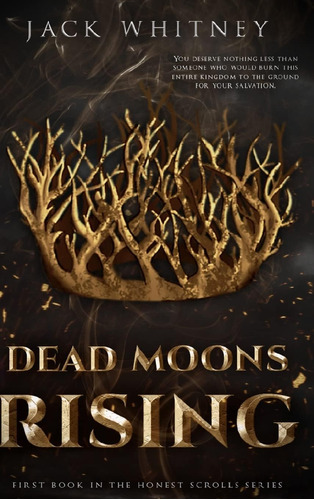 Libro: Dead Moons Rising: First Book In The Honest Scrolls S