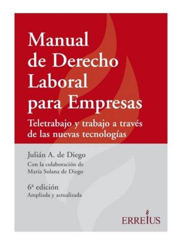 Manual De Derecho Laboral Para Empresas 6ta Ed. De Diego