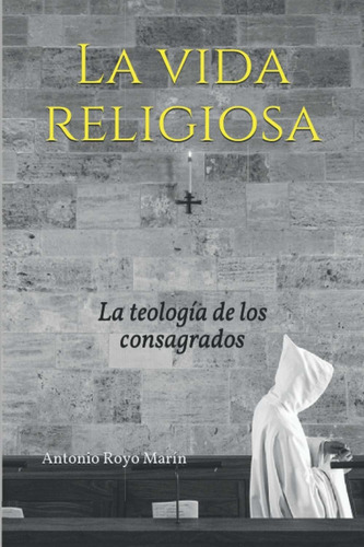 Libro La Vida Religiosa: La Teología De Los Consagrad Lco2