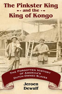 Libro The Pinkster King And The King Of Kongo : The Forgo...