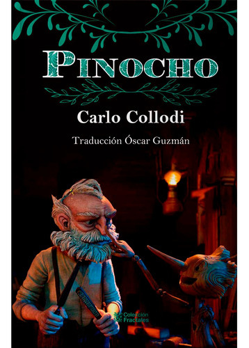 Pinocho, De Carlo Collodi. Serie Fractales Editorial Mirlo, Tapa Dura, Edición 1a En Español, 2023