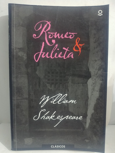 Romeo & Julieta William Shakespeare De Loqueleo Original