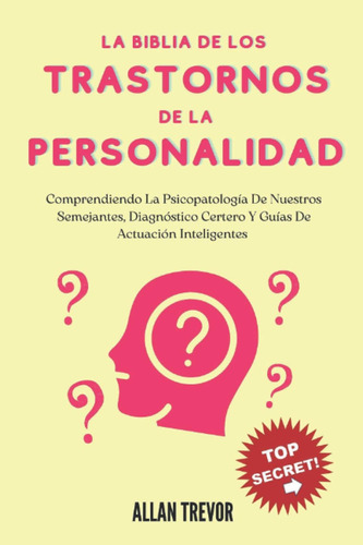 Libro: La Biblia De Los Trastornos De La Personalidad: Compr