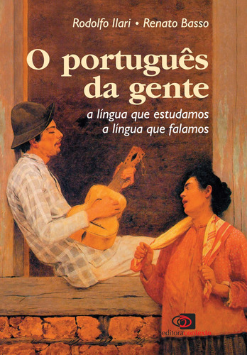 O português da gente: A língua que falamos, a língua que estudamos, de Ilari, Rodolfo. Editora Pinsky Ltda, capa mole em português, 2006