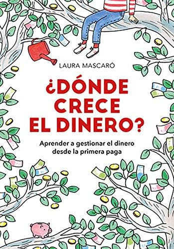 Libro: ¿dónde Crece El Dinero? Where Does Money Grow? (spani