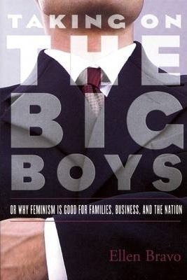 Taking On The Big Boys : Or Why Feminism Is Good For Fami...