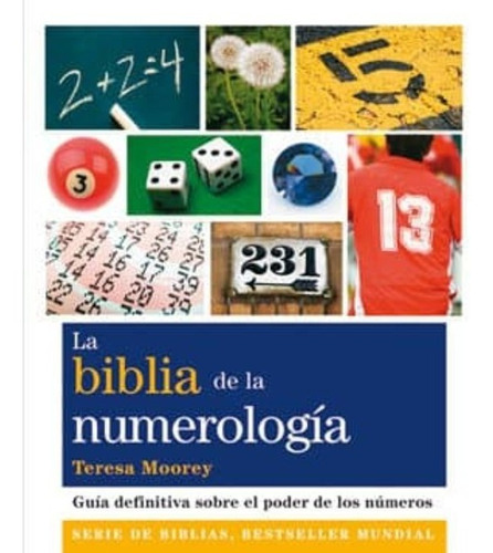 La Biblia De La Numerología | Teresa Moorey