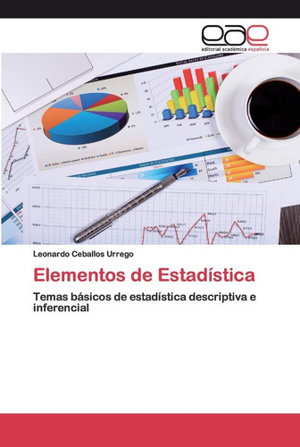 Libro: Elementos De Estadística: Temas Básicos De Estadístic