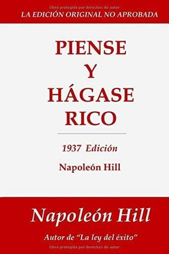 Libro: Piense Y Hágase Rico: 1937 Edición (spanish Edition)