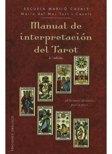 El Arte De Interpretar El Tarot: La Lectura De Las 22 Cartas, De Tort I  Casals, Mª Del Mar. Serie Cartomancia Y Tarot, Vol. 0. Editorial Ediciones  Obelisco S.l., Tapa Dura, Edición