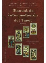 Comprar Manual de interpretación del Tarot: 28 lecturas distintas, paso a paso, de Tort I Casals, Maria del Mar. Editorial Ediciones Obelisco, tapa dura en español, 2014