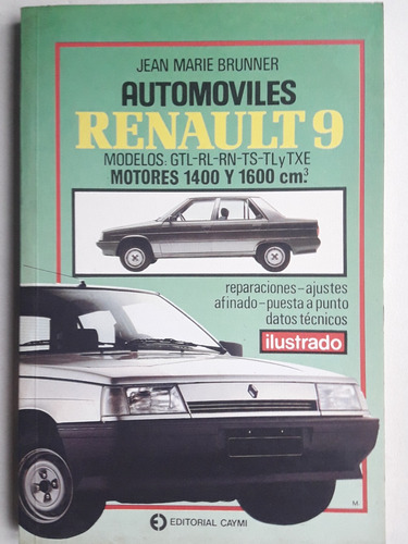 Automóviles Renault 9. Manual Reparaciones. J. Brunner 