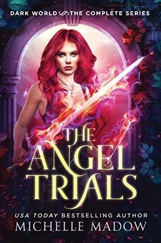 Book : The Angel Trials The Complete Series (dark World)...