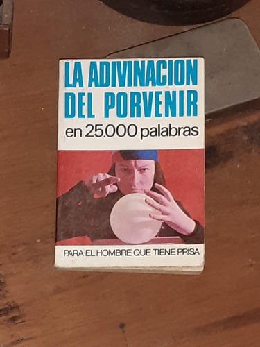 Antigua Colección/ En 25000 Palabras- Adivinación D Porvenir