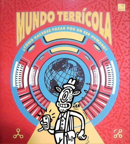 Mundo Terricola, De Lagos Diego Ruiz. Editorial Tajante, Edición 1 En Español, 2022